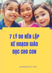 7 ly do nen lap ke hoach giao duc cho con